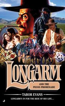 Longarm 360: Longarm and the Pecos Promenade - Book #360 of the Longarm