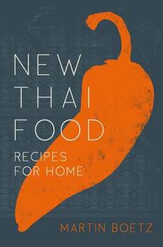 Hardcover New Thai Food: Recipes for Home Book