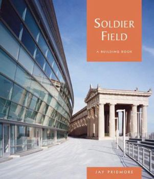 Hardcover Soldier Field: A Pomegranate Building Book