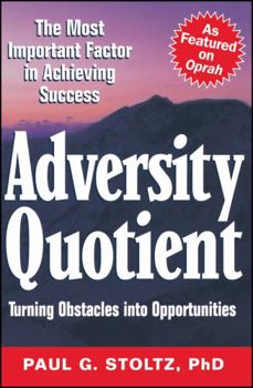 Paperback Adversity Quotient: Turning Obstacles Into Opportunities Book