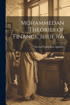 Paperback Mohammedan Theories of Finance, Issue 166 Book