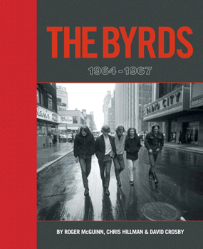 Hardcover The Byrds: 1964-1967 Book