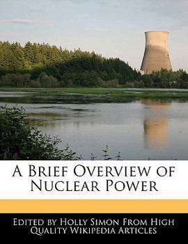 Paperback A Brief Overview of Nuclear Power Book
