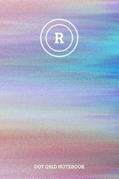 Paperback Dot Grid Notebook: Initial, letter R; 100 sheets/200 pages; 6 x 9 Book