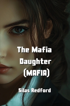 Paperback The Mafia Daughter (MAFIA) Book
