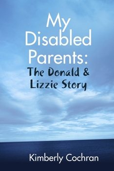 Paperback My Disabled Parents: The Donald & Lizzie Story Book