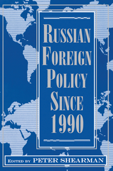 Hardcover Russian Foreign Policy Since 1990 Book