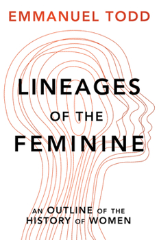 Hardcover Lineages of the Feminine: An Outline of the History of Women Book