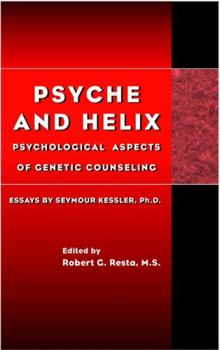 Hardcover Psyche and Helix: Psychological Aspects of Genetic Counseling Book
