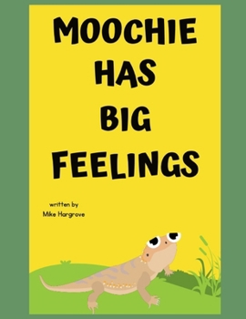 Paperback Moochie has Big Feelings Book