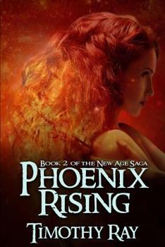 Phoenix Rising: Remastered Edition - Book #3 of the New Age Saga