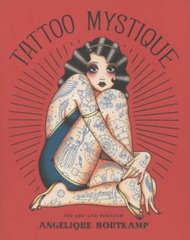 Paperback Tattoo Mystique: The Art and Work of Angelique Houtkamp Book
