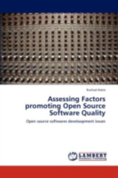 Paperback Assessing Factors Promoting Open Source Software Quality Book