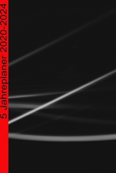 5 Jahresplaner 2020-2024: 5 Jahres Terminplaner mit Wochenübersicht. Perfekt um deine gesteckten Ziele zu verfolgen und deine Defizite zu erkennen (German Edition)