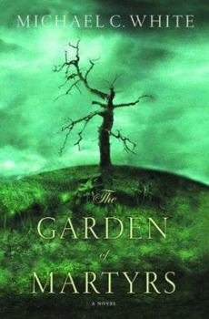 Hardcover The Garden of Martyrs Book