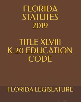 Paperback Florida Statutes 2019 Title XLVIII K-20 Education Code Book