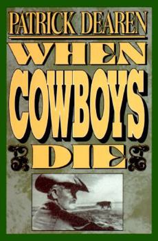 Hardcover When Cowboys Die [Large Print] Book