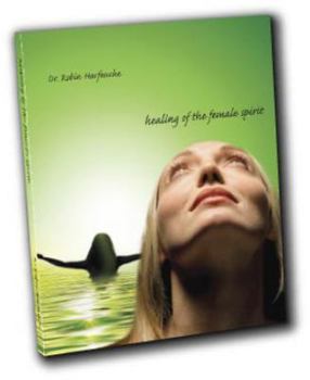 Paperback Healing Of The Female Spirit Book