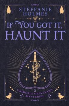 Paperback If You've Got It, Haunt It: Luxe paperback edition Book