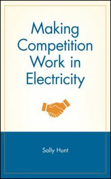 Hardcover Making Competition Work in Electricity Book
