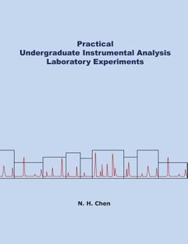 Paperback Practical Undergraduate Instrumental Analysis Laboratory Experiments Book