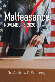 Paperback Malfeasance: November 3, 2020 Book