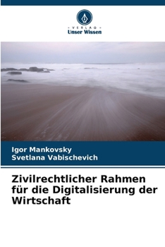 Paperback Zivilrechtlicher Rahmen für die Digitalisierung der Wirtschaft [German] Book