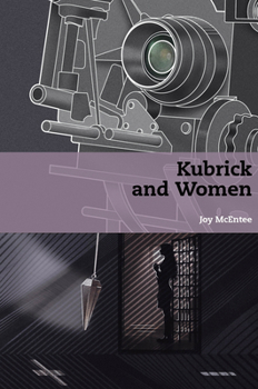 Kubrick and Women (Stanley Kubrick Studies)