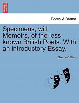 Paperback Specimens, with Memoirs, of the Less-Known British Poets. with an Introductory Essay. Book