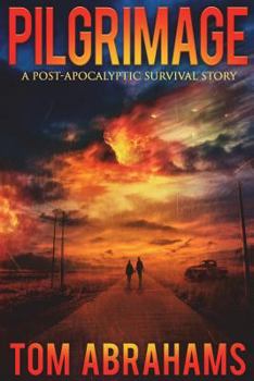 Paperback Pilgrimage: A Post-Apocalyptic Survival Story Book