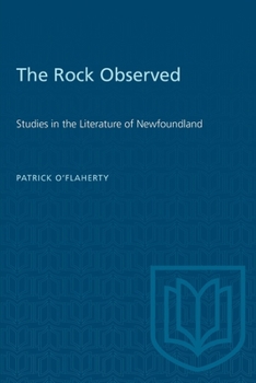 Paperback The Rock Observed: Studies in the Literature of Newfoundland Book