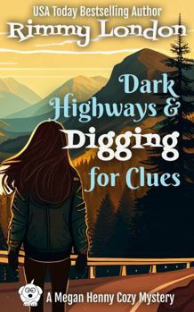 Paperback Dark Highways and Digging for Clues: A Megan Henny Cozy Mystery Book