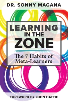 Paperback Learning in the Zone: The 7 Habits of Meta-Learners Book