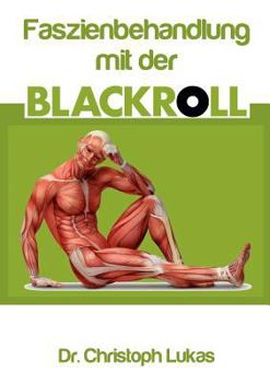 Paperback Faszienbehandlung mit der Blackroll [German] Book