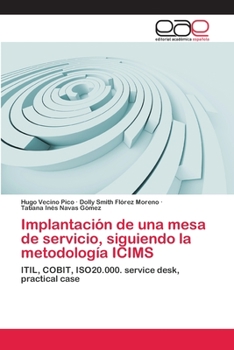 Paperback Implantación de una mesa de servicio, siguiendo la metodología ICIMS [Spanish] Book