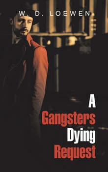 Hardcover A Gangsters Dying Request Book