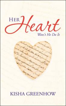 Paperback Her Heart: Won't He Do It Book