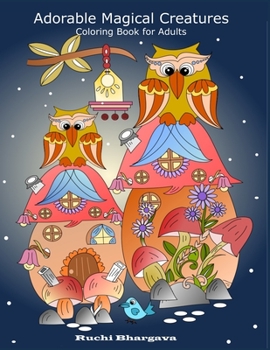 Paperback Adorable Magical Creatures- coloring Book for Adults: Adorable Magical Creatures- Coloring Book for Adults Book