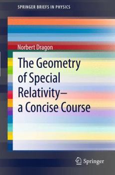 Paperback The Geometry of Special Relativity - A Concise Course Book
