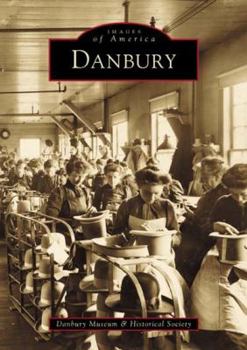 Danbury - Book  of the Images of America: Connecticut