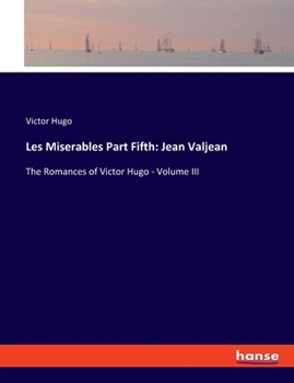 Les Misérables: Jean Valjean