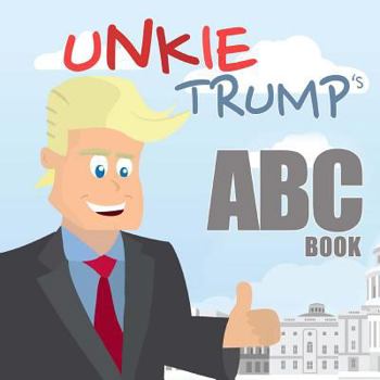Unkie Trump: Children's Book