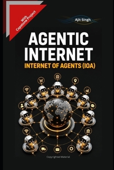 Agentic Internet: Internet of Agents (IoA)