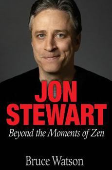 Paperback Jon Stewart: Beyond The Moments Of Zen Book