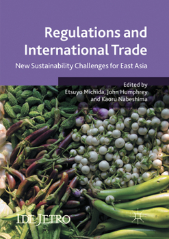 Paperback Regulations and International Trade: New Sustainability Challenges for East Asia Book