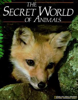 Hardcover The Secret World of Animals (Books for World Explorers) Book