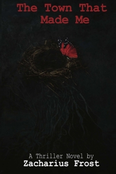 Paperback The Town That Made Me: An Uncanny Trauma Thriller Book