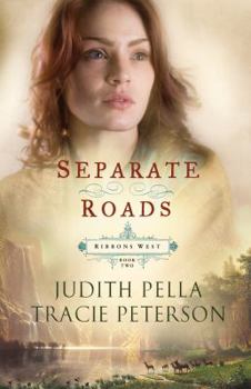 Separate Roads - Book #2 of the Ribbons West