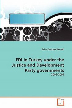 Paperback FDI in Turkey under the Justice and Development Party governments Book