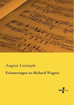 Paperback Erinnerungen an Richard Wagner [German] Book